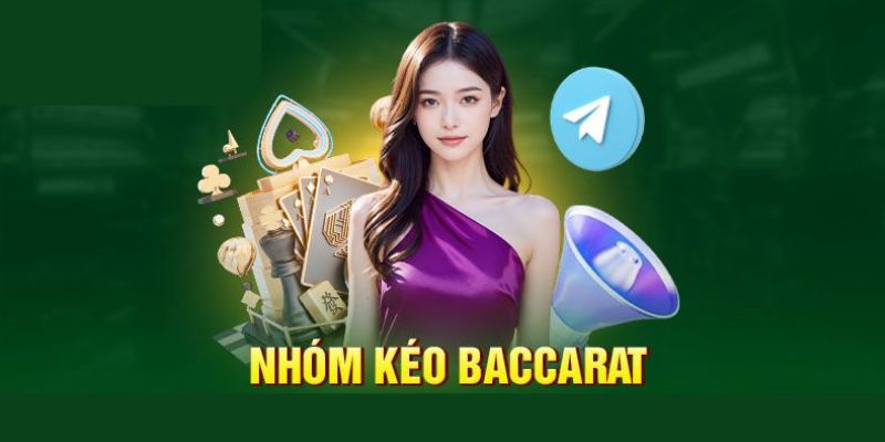 Nhóm Kéo Baccarat