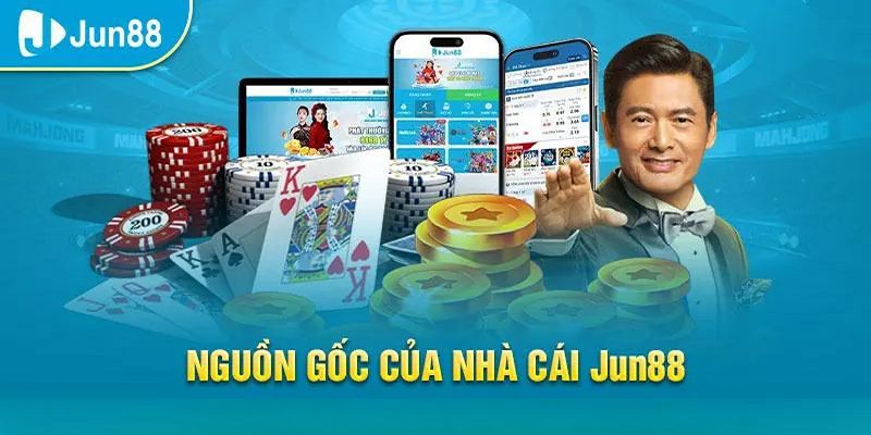 Về chúng tôi - giới thiệu nguồn gốc nhà cái Jun88