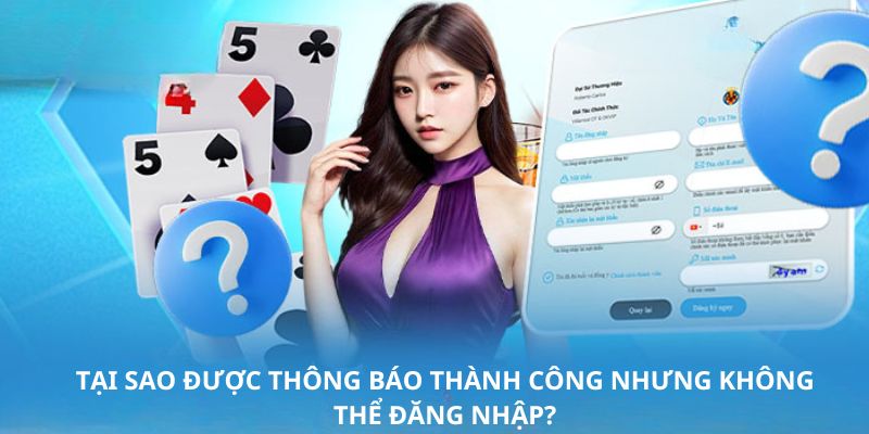 Trường hợp nhận thông báo thành công nhưng không vào tài khoản được