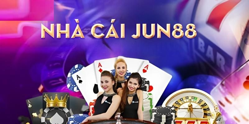 Tham gia cá cược có trách nhiệm với Jun88