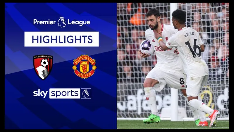 Trận đấu giữa MU và Bournemouth - "MU" vs "Bournemouth"